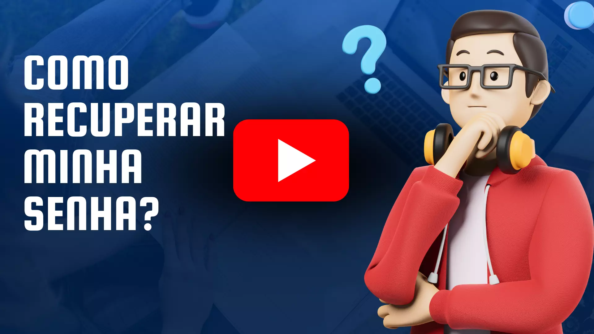 Como recuperar minha senha?